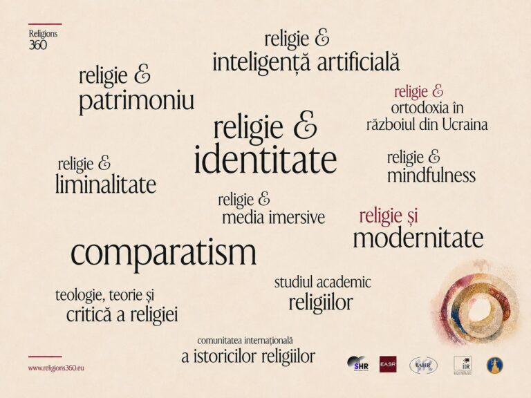Religions 360, reuniune mondială la București: De la India antică la inteligența artificială, din Japonia și Australia până în SUA și Europa